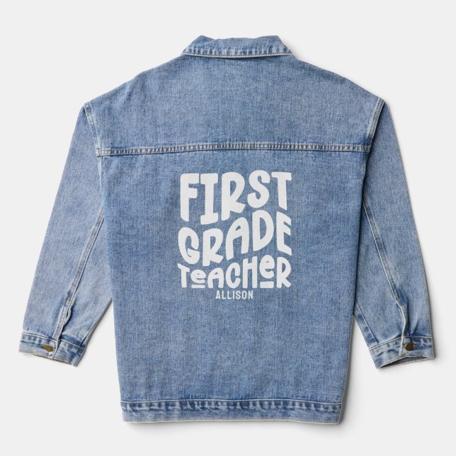 First Grade Teacher Appreciation Retro Text Custom Denim Jacket (Back)