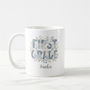 First Grade Teacher Coffee Mug
