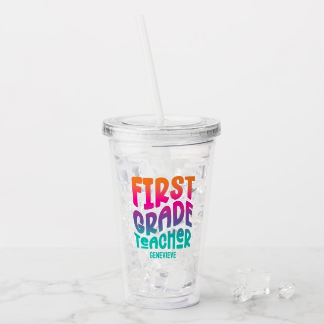 First Grade Teacher Colourful Ombre Acrylic Tumbler (Front Ice)