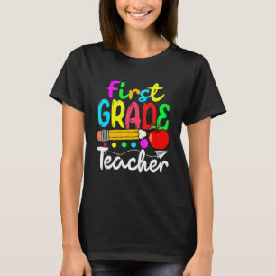 First Grade Teacher Cute Back To School First Day T-Shirt