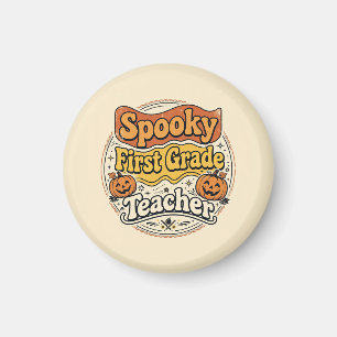 First Grade Teacher Halloween Shirt Spooky Teacher Magnet