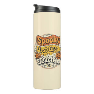 First Grade Teacher Halloween Shirt Spooky Teacher Thermal Tumbler