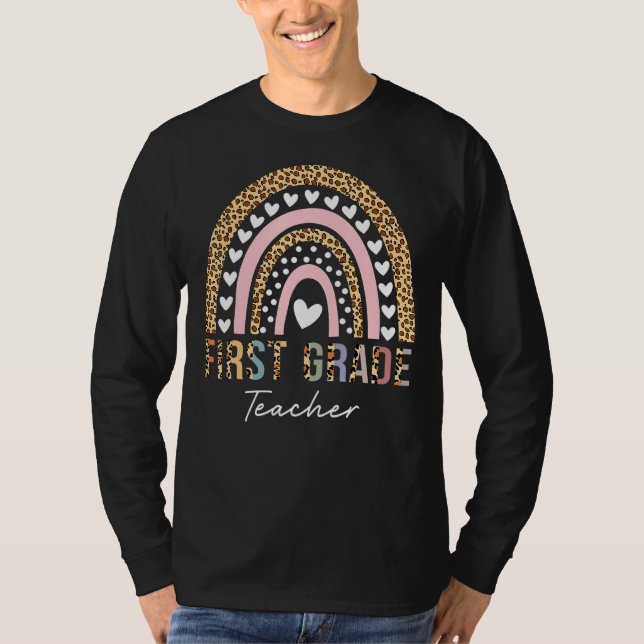 First Grade Teacher Leopard Rainbow First Grade Te T-Shirt (Front)