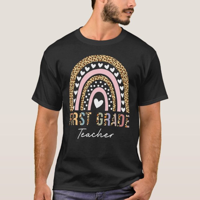 First Grade Teacher Leopard Rainbow First Grade Te T-Shirt (Front)