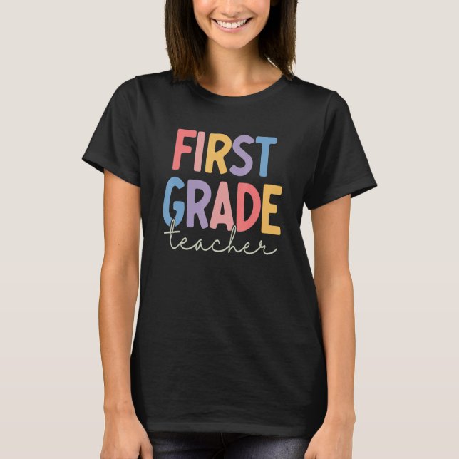 First Grade Teacher Student 1st Grade Team Back To T-Shirt (Front)