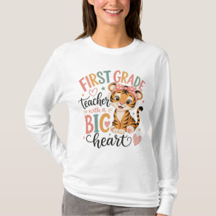 First Grade Teacher with a Big Heart T-Shirt