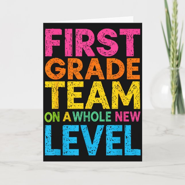 First Grade Team On A Whole New Level Teacher Back Card (Front)