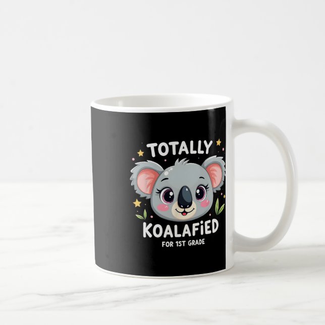 First Grade Totally Koalafied Back To School Koala Coffee Mug (Right)