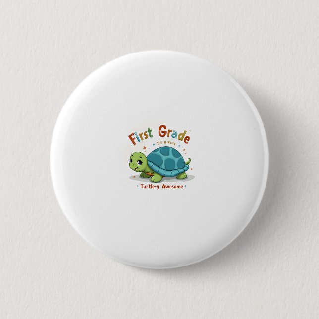 First Grade Turtle-y Awesome 1st Grade Back to Sch 6 Cm Round Badge (Front)