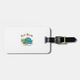 First Grade Turtle-y Awesome 1st Grade Back to Sch Luggage Tag