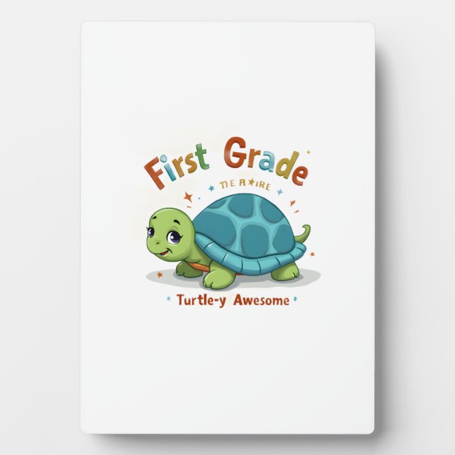 First Grade Turtle-y Awesome 1st Grade Back to Sch Plaque (Front)