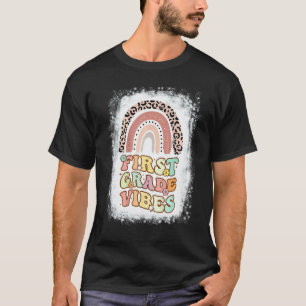 First Grade Vibes 1st Grade Teacher Women Bach To T-Shirt