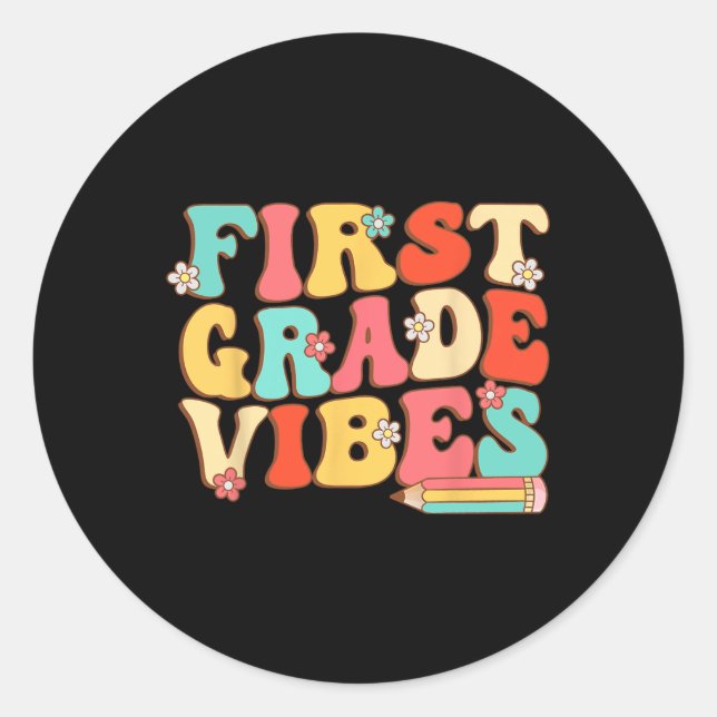 First Grade Vibes Retro Groovy - 1st Grade Back To Classic Round Sticker (Front)