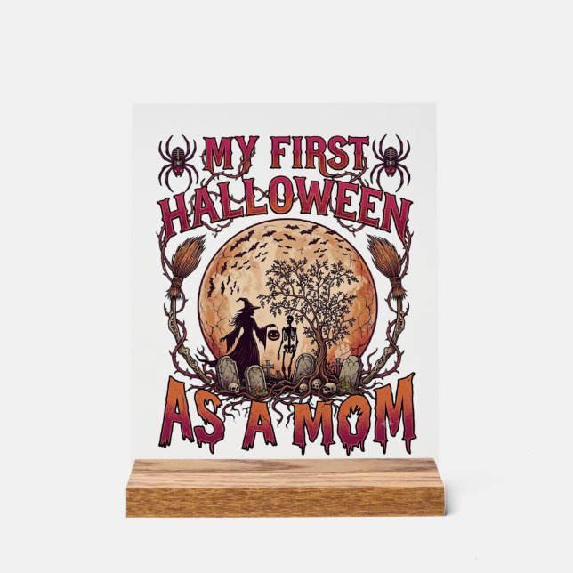First Halloween As Mum Witch Skeleton Moon_1 Acrylic Sign (Front)