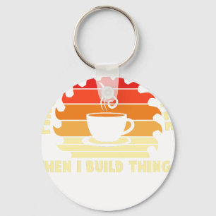first i drink coffee then i build things 2 key ring