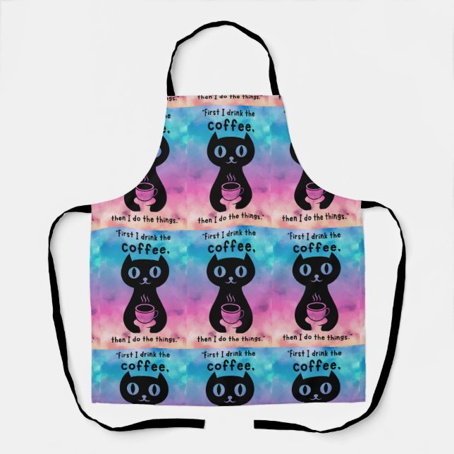 First i drink the coffee then i do this thing apron (Front)