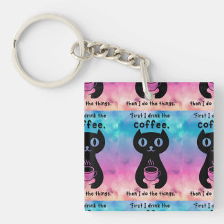 First i drink the coffee then i do this thing key ring