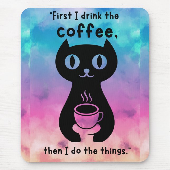 First i drink the coffee then i do this thing mouse mat (Front)