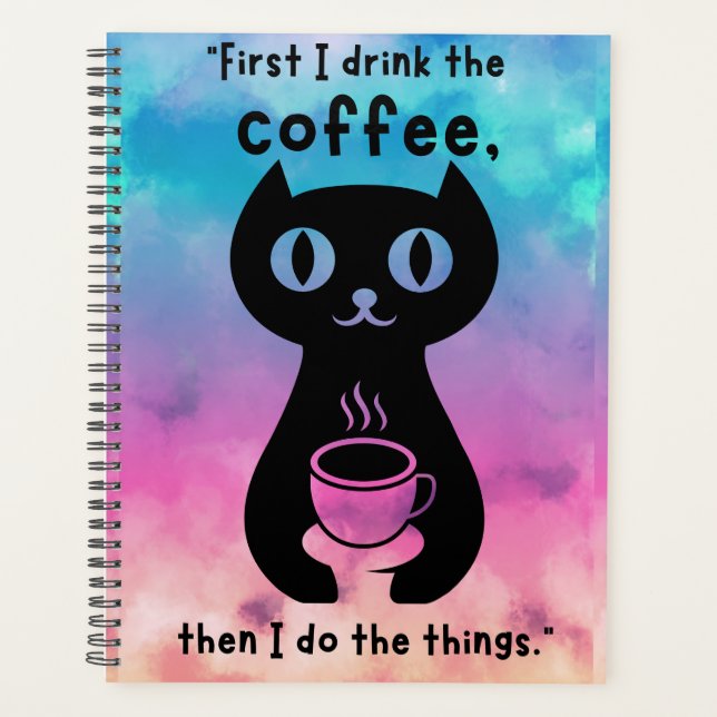 First i drink the coffee then i do this thing planner (Front)