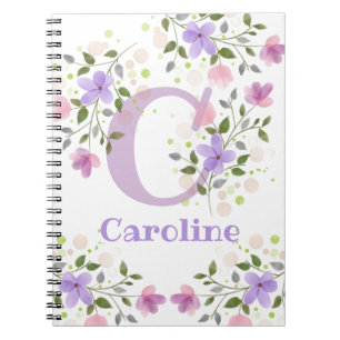 First Initial Plus Name Caroline with Flowers Notebook