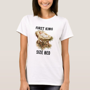First King Size Bed Baby Jesus  T-Shirt