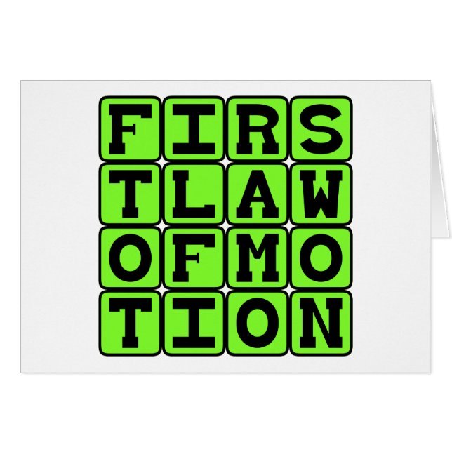 First Law of Motion, Sir Isaac Newton (Front Horizontal)