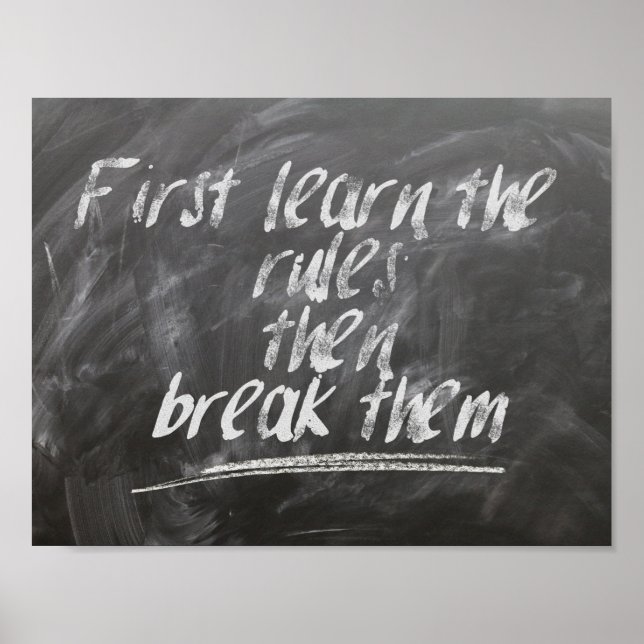 First Learn the Rules, then Break Them Poster (Front)