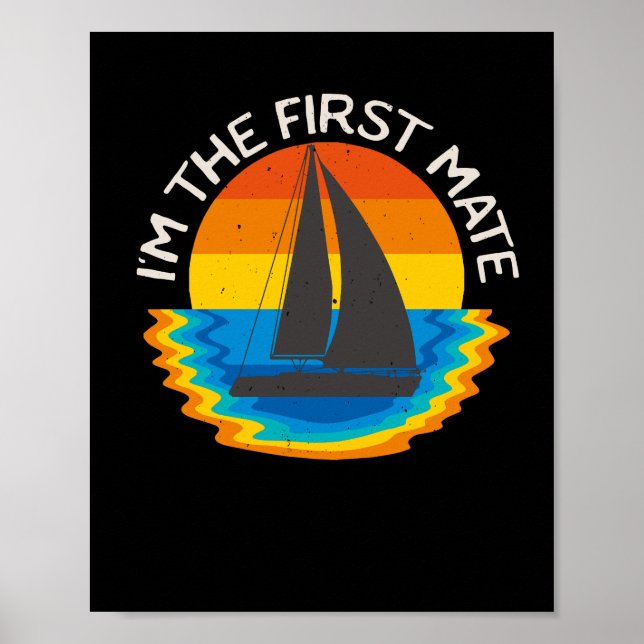 First Mate Sailing Boat Retro Boating Poster (Front)