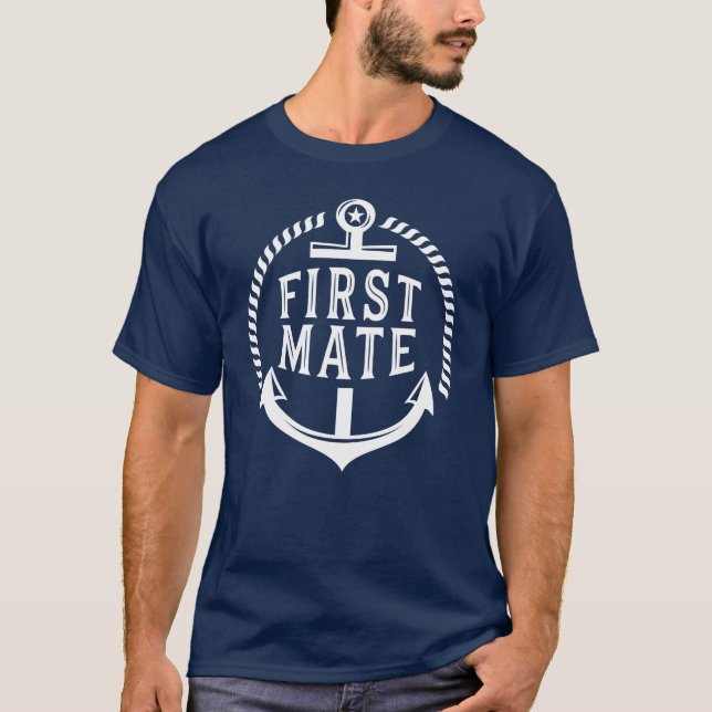 First Mate Sailing Boat Yacht Funny T-Shirt (Front)