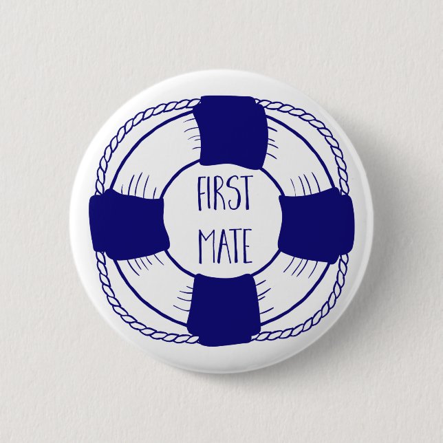 First Mate with Life Preserver 6 Cm Round Badge (Front)
