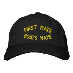 First mate with your boats name embroidered hat