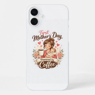 First Mother’s Day Fuelled by Coffee – New Mum Gif iPhone 16 Plus Case