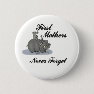 First Mothers 6 Cm Round Badge