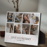 First Mother's Day Custom Photo Collage Plaque<br><div class="desc">Happy first mothers day plaque featuring the cute saying "first mother's day" in a elegant pink script font,  8 photos for you to replace with your own,  the text "love you mummy",  and the childs name.</div>
