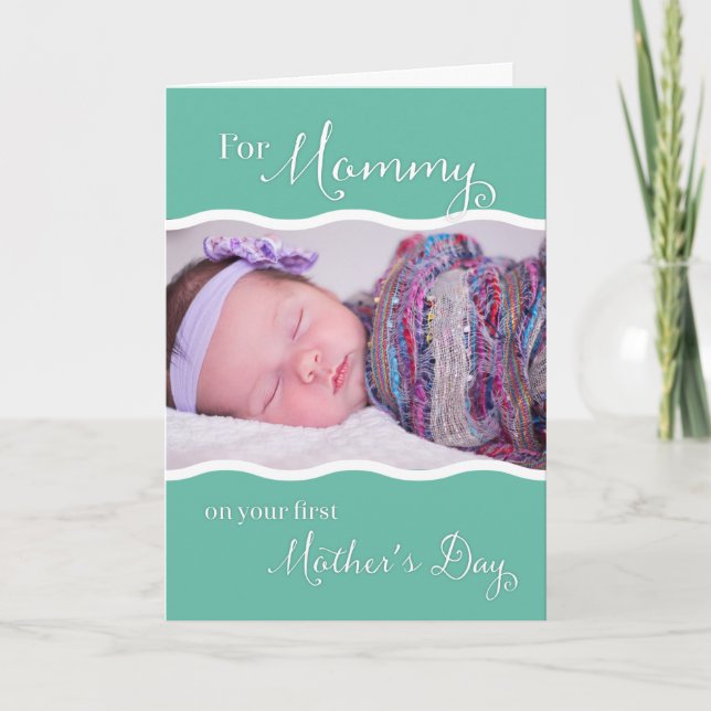 First Mother's Day For Mommy - Custom Photo Card (Front)