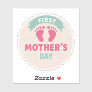 First Mother's Day Sticker - New Mum Gift - Sweet 