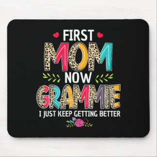 First mum grammie i keep getting better mothers da mouse mat