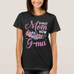 First Mum Now Gma Grandma Blessings Promoted Mothe T-Shirt