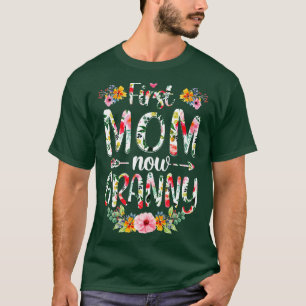 First Mum Now Granny Funny New Granny Mothers Day  T-Shirt