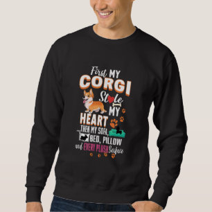 First My Corgi Stole My Heart Then My Sofa Bed Pil Sweatshirt