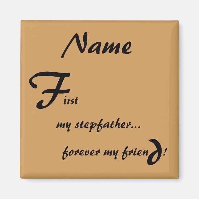 First My Forever My Stepfather Magnet (Front)