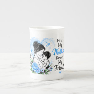 First My Mother Forever My Friend Blue Floral Bone China Mug