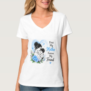 First My Mother Forever My Friend Blue Floral T-Shirt