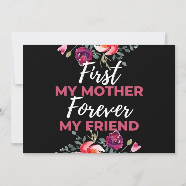 First My Mother Forever My Friend Holiday Card (Front)