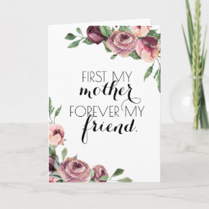 First My Mother, Forever My Friend Mother's Day Card