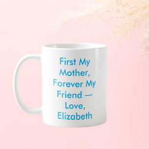 First My Mother Forever My Friend Personalised Coffee Mug
