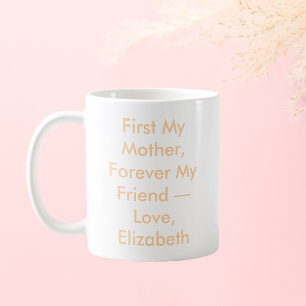 First My Mother Forever My Friend Personalised Coffee Mug