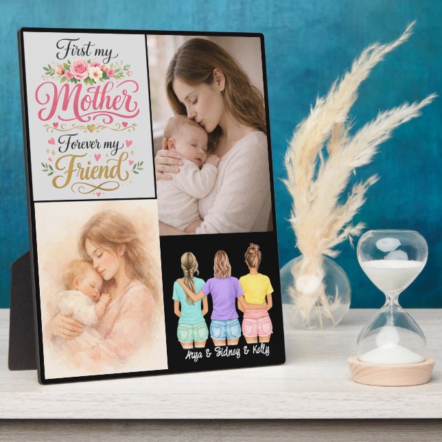 First My Mother Forever My Friend | Personalized  Plaque (Side)