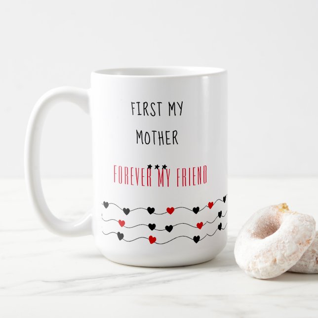 First My Mother - Mothers Day Coffee Mug (With Donut)