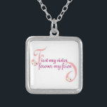 First My Sister© Forever My Friend Silver Plated Necklace<br><div class="desc">Oftentimes our relationships are a given. The beauty of friendship is, it's always a choice. She'll be glad to know the friendship shared with you is treasured by you. Be sure to check out our entire First and Forever Collection of pillows, necklaces, and other gift products. An excellent way to...</div>